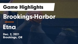 Brookings-Harbor  vs Etna  Game Highlights - Dec. 2, 2021