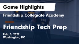 Friendship Collegiate Academy  vs Friendship Tech Prep Game Highlights - Feb. 3, 2022