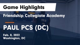 Friendship Collegiate Academy  vs PAUL PCS (DC) Game Highlights - Feb. 8, 2022