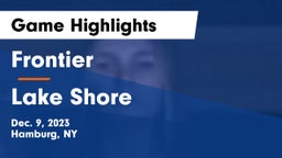Frontier  vs Lake Shore  Game Highlights - Dec. 9, 2023