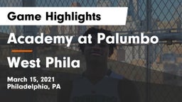 Academy at Palumbo  vs West Phila Game Highlights - March 15, 2021
