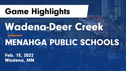 Wadena-Deer Creek  vs MENAHGA PUBLIC SCHOOLS Game Highlights - Feb. 15, 2022