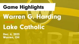 Warren G. Harding  vs Lake Catholic Game Highlights - Dec. 6, 2023