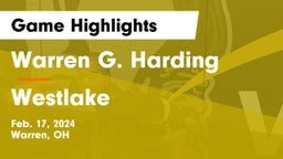 Warren G. Harding  vs Westlake  Game Highlights - Feb. 17, 2024