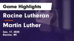 Racine Lutheran  vs Martin Luther  Game Highlights - Jan. 17, 2020