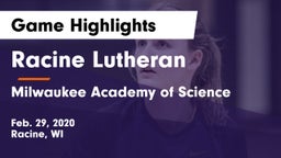Racine Lutheran  vs Milwaukee Academy of Science Game Highlights - Feb. 29, 2020