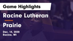Racine Lutheran  vs Prairie  Game Highlights - Dec. 14, 2020