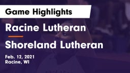 Racine Lutheran  vs Shoreland Lutheran  Game Highlights - Feb. 12, 2021