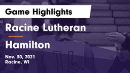 Racine Lutheran  vs Hamilton  Game Highlights - Nov. 30, 2021