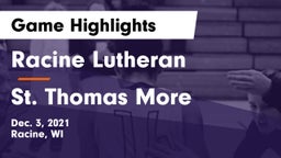 Racine Lutheran  vs St. Thomas More  Game Highlights - Dec. 3, 2021