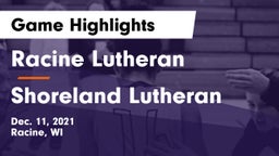 Racine Lutheran  vs Shoreland Lutheran  Game Highlights - Dec. 11, 2021