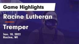Racine Lutheran  vs Tremper Game Highlights - Jan. 18, 2022