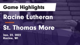 Racine Lutheran  vs St. Thomas More  Game Highlights - Jan. 22, 2022