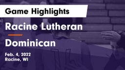 Racine Lutheran  vs Dominican  Game Highlights - Feb. 4, 2022