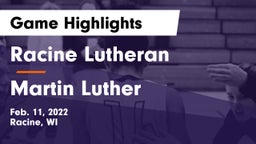 Racine Lutheran  vs Martin Luther  Game Highlights - Feb. 11, 2022