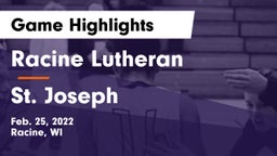 Racine Lutheran  vs St. Joseph  Game Highlights - Feb. 25, 2022