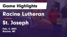 Racine Lutheran  vs St. Joseph  Game Highlights - Feb. 4, 2023