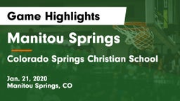 Manitou Springs  vs Colorado Springs Christian School Game Highlights - Jan. 21, 2020
