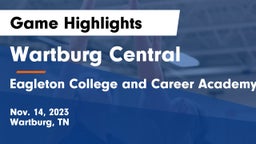 Wartburg Central  vs  Eagleton College and Career Academy Game Highlights - Nov. 14, 2023