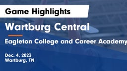 Wartburg Central  vs  Eagleton College and Career Academy Game Highlights - Dec. 4, 2023