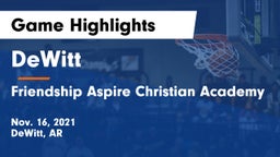 DeWitt  vs Friendship Aspire Christian Academy Game Highlights - Nov. 16, 2021