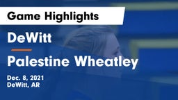 DeWitt  vs Palestine Wheatley Game Highlights - Dec. 8, 2021