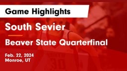 South Sevier  vs Beaver State Quarterfinal Game Highlights - Feb. 22, 2024