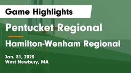 Pentucket Regional  vs Hamilton-Wenham Regional  Game Highlights - Jan. 31, 2023
