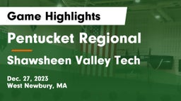 Pentucket Regional  vs Shawsheen Valley Tech  Game Highlights - Dec. 27, 2023
