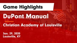 DuPont Manual  vs Christian Academy of Louisville Game Highlights - Jan. 29, 2020