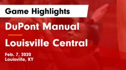 DuPont Manual  vs Louisville Central  Game Highlights - Feb. 7, 2020