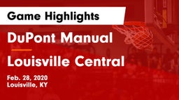 DuPont Manual  vs Louisville Central  Game Highlights - Feb. 28, 2020