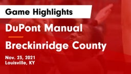 DuPont Manual  vs Breckinridge County  Game Highlights - Nov. 23, 2021