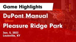 DuPont Manual  vs Pleasure Ridge Park  Game Highlights - Jan. 5, 2022