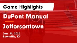 DuPont Manual  vs Jeffersontown  Game Highlights - Jan. 24, 2023