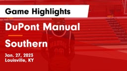 DuPont Manual  vs Southern  Game Highlights - Jan. 27, 2023