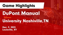 DuPont Manual  vs University Nashiville,TN Game Highlights - Dec. 9, 2023