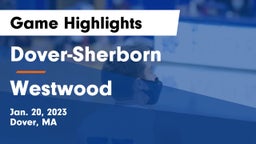 Dover-Sherborn  vs Westwood  Game Highlights - Jan. 20, 2023