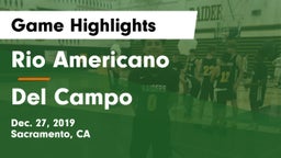 Rio Americano  vs Del Campo  Game Highlights - Dec. 27, 2019