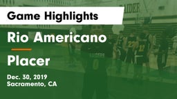 Rio Americano  vs Placer  Game Highlights - Dec. 30, 2019