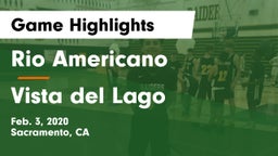 Rio Americano  vs Vista del Lago  Game Highlights - Feb. 3, 2020