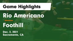 Rio Americano  vs Foothill  Game Highlights - Dec. 2, 2021