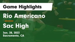 Rio Americano  vs Sac High Game Highlights - Jan. 28, 2022