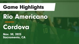 Rio Americano  vs Cordova  Game Highlights - Nov. 30, 2023