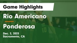 Rio Americano  vs Ponderosa Game Highlights - Dec. 2, 2023