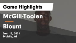 McGill-Toolen  vs Blount  Game Highlights - Jan. 15, 2021