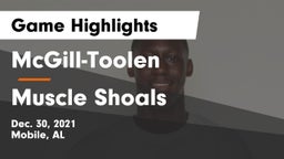 McGill-Toolen  vs Muscle Shoals  Game Highlights - Dec. 30, 2021