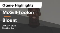 McGill-Toolen  vs Blount  Game Highlights - Jan. 28, 2022