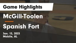 McGill-Toolen  vs Spanish Fort  Game Highlights - Jan. 13, 2023