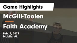 McGill-Toolen  vs Faith Academy  Game Highlights - Feb. 2, 2023